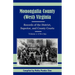 Monongalia County, (West) Virginia Records of the District, Superior, and County Courts, Volume 1: 1776-1799