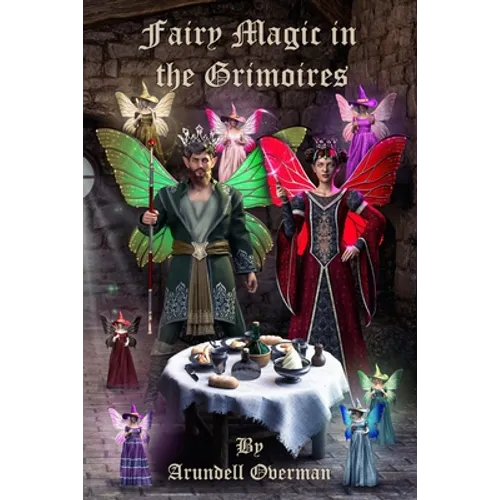 Fairy Magic in the Grimoires