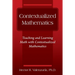 Contextualized Mathematics: Teaching and Learning Math with Contextualized Mathematics