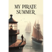 My Pirate Summer