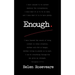Enough