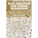 Risk Analysis and Human Behavior