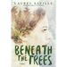 Beneath the Trees