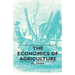 The Economics of Agriculture