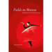 Fields in Motion: Ethnography in the Worlds of Dance