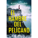 El Hambre del Pelícano / Hunger of the Pelican
