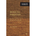 Road to Pakistan: The Life and Times of Mohammad Ali Jinnah