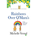 Rainbows over O'Mara's