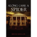 Along Came a Spider
