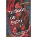 Tratado de Eshu: Tratado de Elaboraci