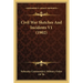 Civil War Sketches And Incidents V1 (1902)