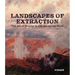 Landscapes of Extraction: The Art of Mining in the American West