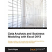 Data Analysis and Business Modeling with Excel 2013