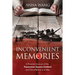 Inconvenient Memories: A Personal Account of the Tiananmen Square Incident and China Before and After