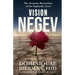 Vision Negev: The Awesome Restoration of the Sephardic Jews!