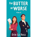 For Butter or Worse