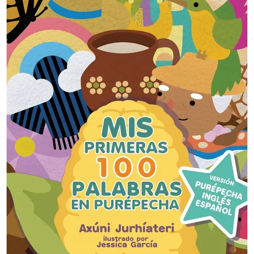 MIS Primeras 100 Palabras En Purépecha