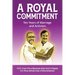 A Royal Commitment: Ten Years of Marriage and Activism