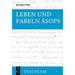 Leben Und Fabeln Äsops: Griechisch - Deutsch