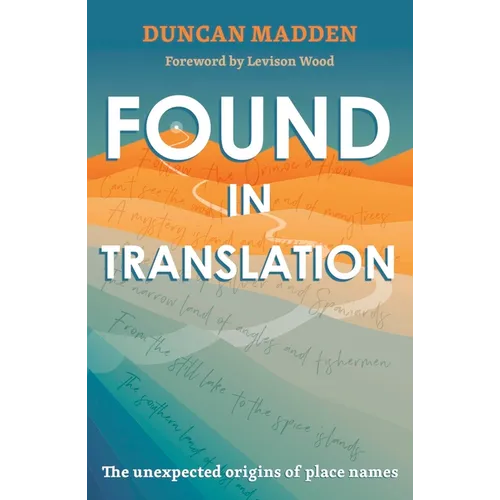 Found in Translation: The Unexpected Origins of Place Names