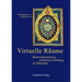 Virtuelle Räume: Raumwahrnehmung Und Raumvorstellung Im Mittelalter. Akten Des 10. Symposiums Des Mediävistenverbandes, Krems, 24.-26. März 2003