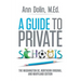 A Guide to Private Schools: The Washington, DC, Northern Virginia, and Maryland Edition
