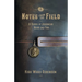 Notes from the Field: A Diary of Journeys Near and Far