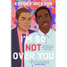 I'm So (Not) Over You