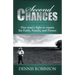 Second Chances: One man's fight to regain his Faith, Family, and Future