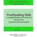 Proofreading Skillz: A Guided Workbook To Help You Improve Your Grammar and Punctuation