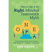 Reason, Ego, & the Right-Minded Teamwork Myth: The Philosophy and Process for Creating a Right-Minded Team That Works Together as One