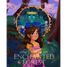 Once Upon An Enchanted Forest: A Magical Adventure for All Ages.