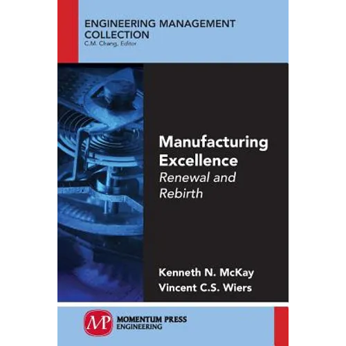 Manufacturing Excellence: Renewal and Rebirth