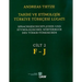 Tarihi Ve Etimolojik Turkiye Turkcesi Lugati: Sprachgeschichtliches Und Etymologisches Worterbuch Des Turkei - Turkischen Band 2: F - J