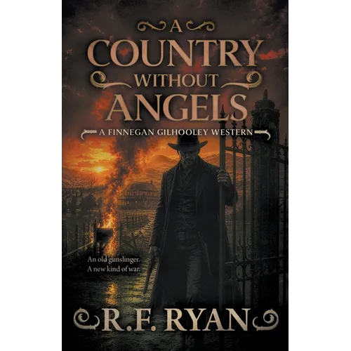 A Country Without Angels: A Historical Western Series