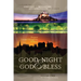 Good Night & God Bless [Ii]: A Guide to Convent & Monastery Accommodation in Europe--Volume Two: France, United Kingdom, and Ireland