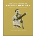 The Little Guide to Freddie Mercury: The Show Must Go on