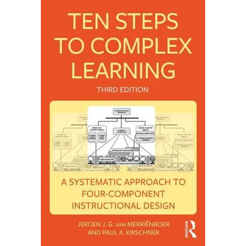 Ten Steps to Complex Learning: A Systematic Approach to Four-Component Instructional Design