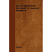How To Speak With The Dead - A Practical Handbook
