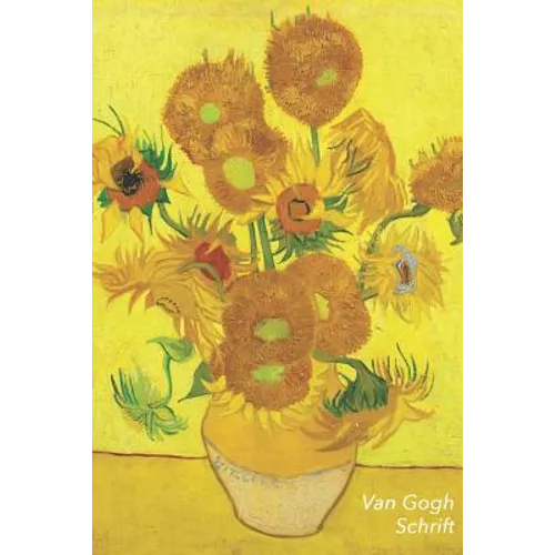 Van Gogh Schrift: Zonnebloemen Trendy & Hip Notitieboek Ideaal Voor School, Studie, Recepten of Wachtwoorden