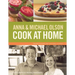 Anna and Michael Olson Cook at Home: Recipes for Everyday and Every Occasion