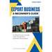 Export Business A Beginner's Guide