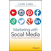 Marketing with Social Media: 10 Easy Steps to Success for Business