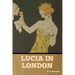 Lucia in London