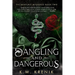 Dangling and Dangerous