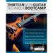 Thirteen Week Guitar Technique Bootcamp - Intermediate Level: 13 Powerful Practice Routines for Picking, Legato, Sweeping and Tapping Mastery