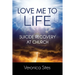 Love Me to Life: Suicide Recovery at Church