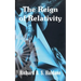 The Reign of Relativity