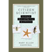 Citizen Scientist: Searching for Heroes and Hope in an Age of Extinction