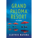 Grand Paloma Resort (Spanish Edition)